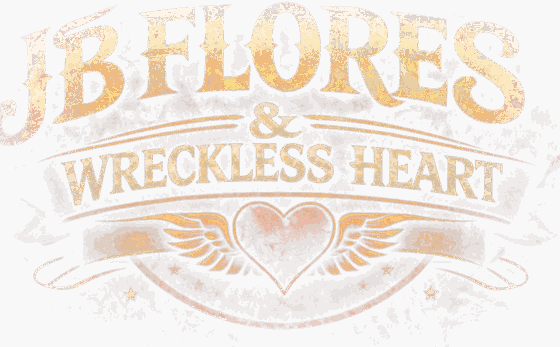 JB Flores & Wreckless Heart